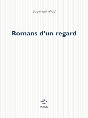 cover image of Romans d'un regard
